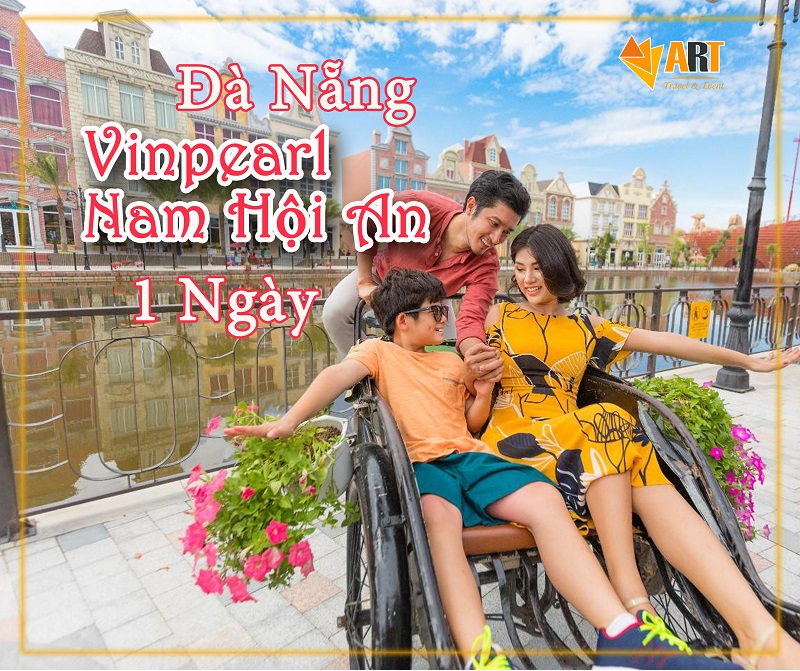 Đà Nẵng Vinpearl Land Nam Hội An 1 Ngày - Oto